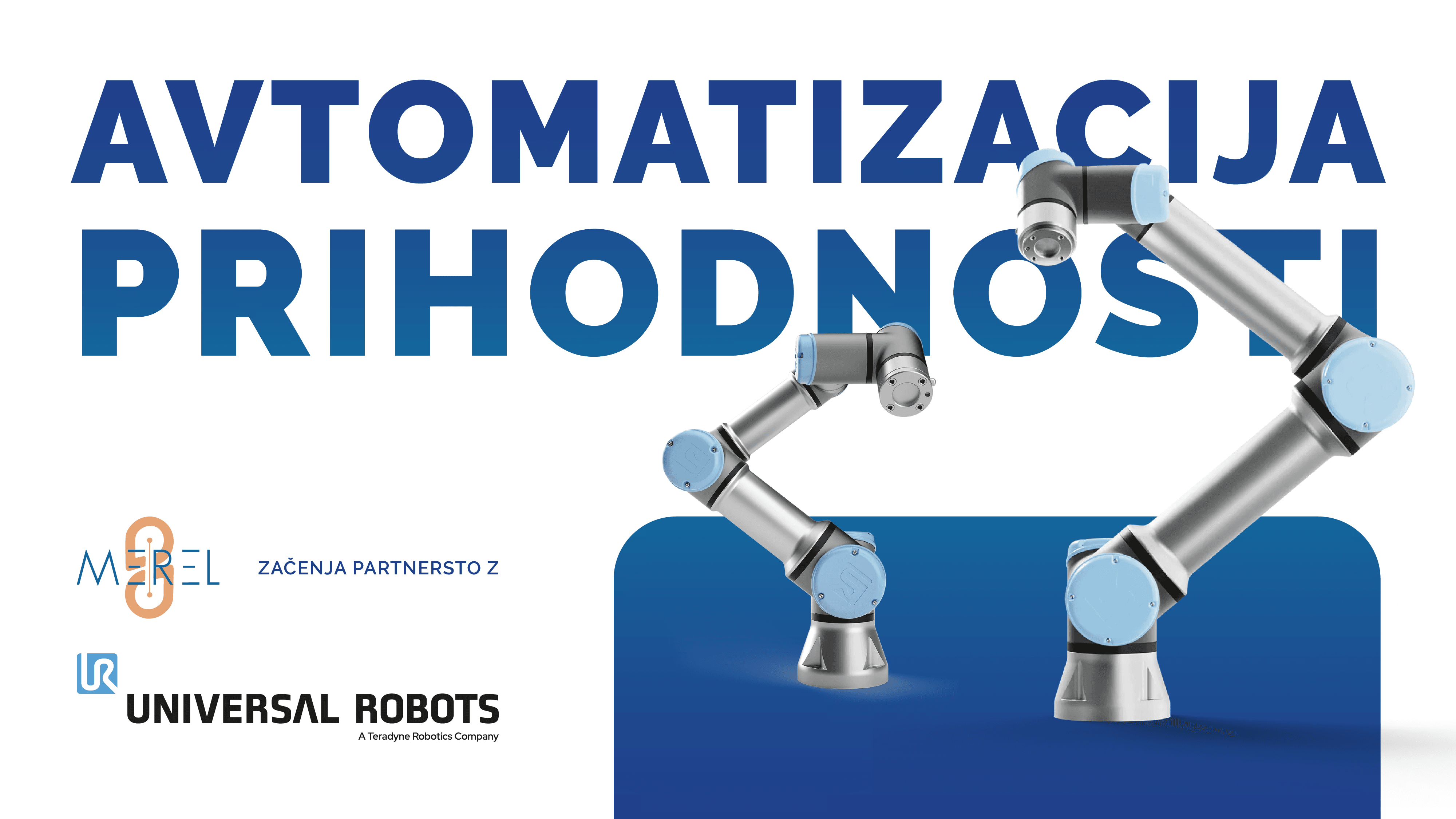 MEREL x UNIVERSAL ROBOTS